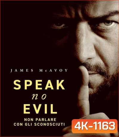 4K - Speak No Evil เงียบ ซ่อน ตาย (2024) - แผ่นหนัง 4K UHD