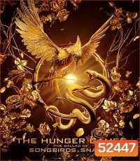 4K - The Hunger Games The Ballad of Songbirds and Snakes (2023) - แผ่นหนัง 4K UHD