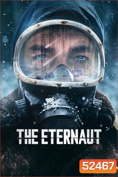 นักท่องเวลาแห่งนิรันดร์ The Eternaut (2025) EP.01-06 END