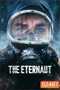 นักท่องเวลาแห่งนิรันดร์ The Eternaut (2025) EP.01-06 END