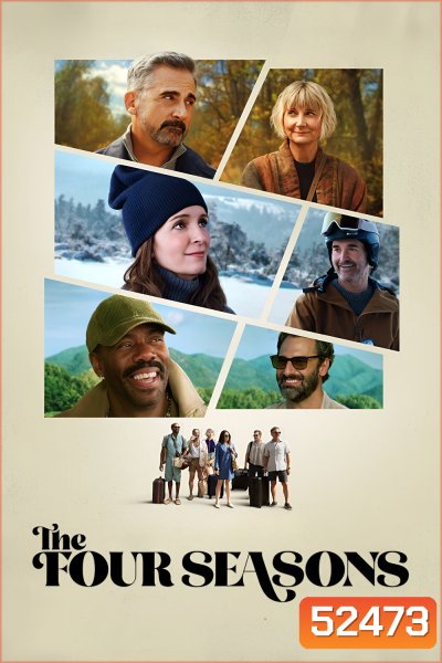 The Four Seasons (2025) ร้อนหนาวที่เราผ่าน (8 Ep.จบ)