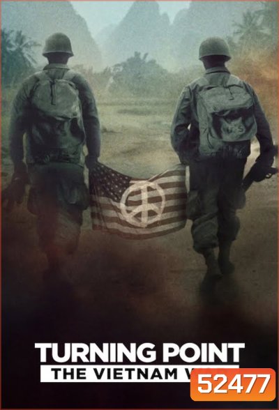 Turning Point: The Vietnam War จุดเปลี่ยน: สงครามเวียดนาม (2025) 5 ตอน