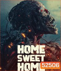 Home Sweet Home Rebirth โฮมสวีทโฮม กำเนิดใหม่ (2025)