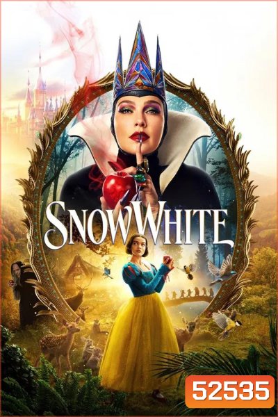 Snow White สโนว์ไวท์ (2025)