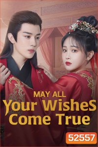 [Mini-Series] May All Your Wishes Come True พรที่ขอรอวันเป็นจริง (2025) 22 ตอนจบ