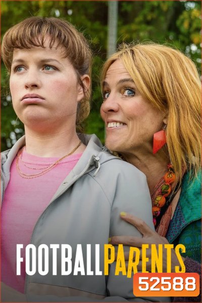 Football Parents แม่ออฟเดอะแมตช์ (2025) 6 Ep.จบ