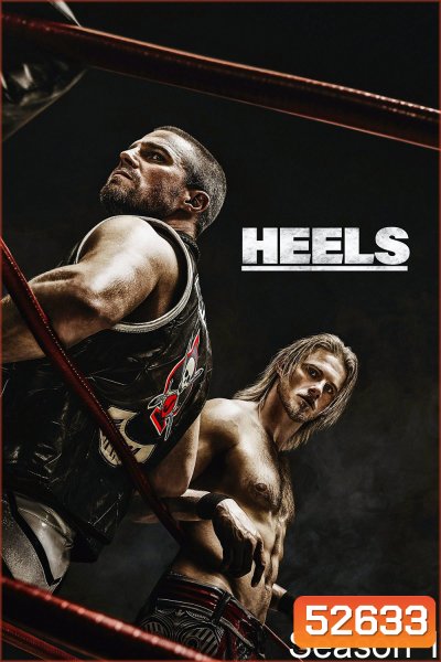 Heels Season 1 ฮีลส์ ซีซั่น 1 (2021) 8 ตอนจบ