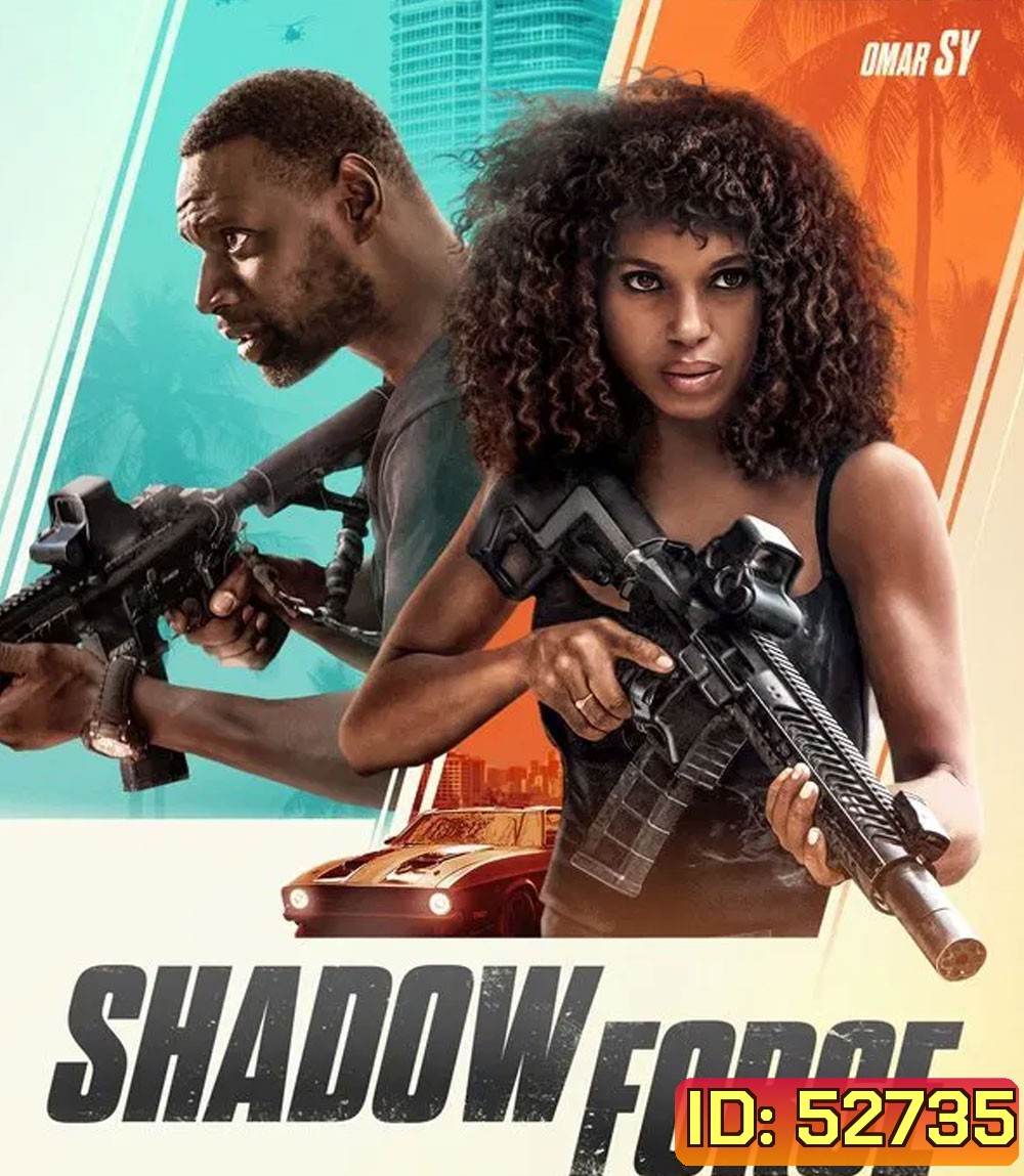 Shadow Force ดับเบิลจารชน โคตรคนไร้เงา (2025)