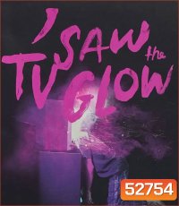 I Saw the TV Glow จิตจ้องจอ (2024)