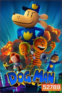 Dog Man ด็อกแมน (2025)