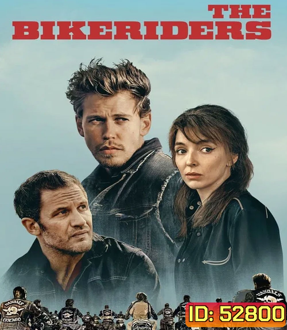 The Bikeriders เดอะ ไบค์ไรเดอร์ส (2024)