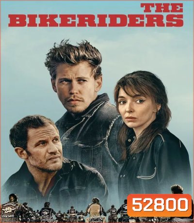 The Bikeriders เดอะ ไบค์ไรเดอร์ส (2024)