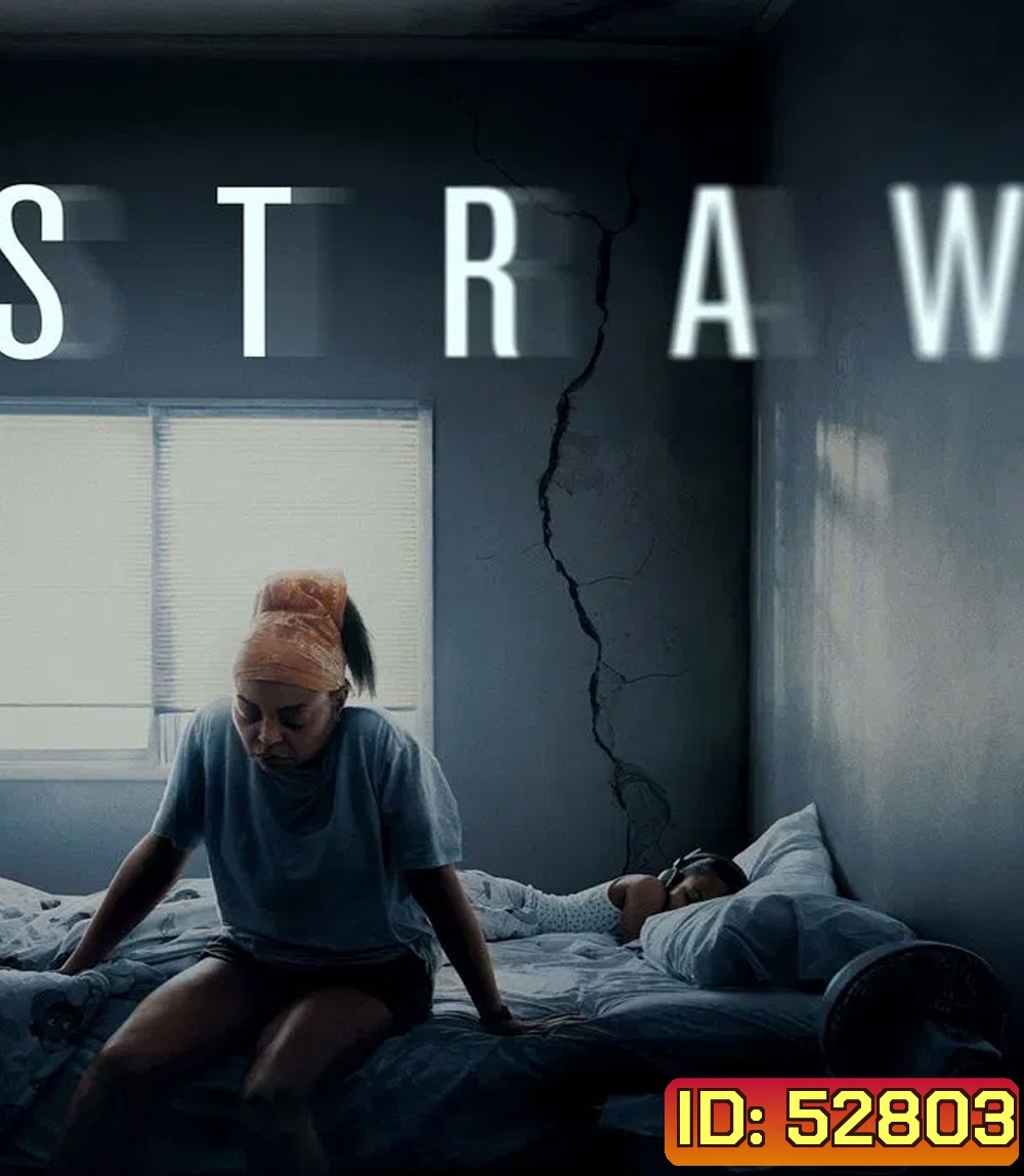 Straw ฟางเส้นสุดท้าย (2025)