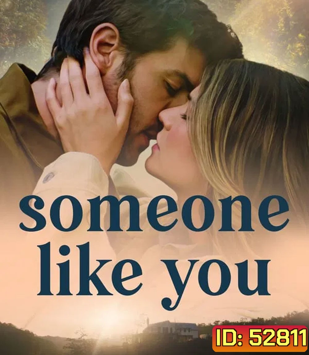 Someone Like You ดุจดังเธอในดวงใจ (2024)
