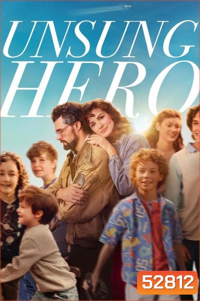 Unsung Hero รัก ฝัน ศรัทธา (2024)