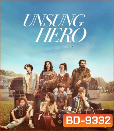 Unsung Hero รัก ฝัน ศรัทธา (2024)