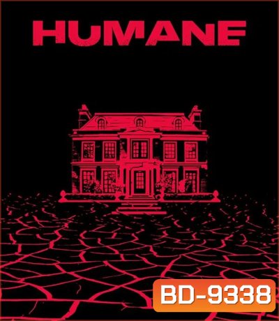 Humane นี่นะเหรอ...มนุษยธรรม (2024)