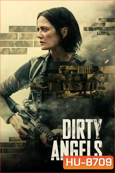 Dirty Angels นางฟ้าพันธุ์ดุ (2024)