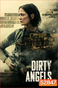 Dirty Angels นางฟ้าพันธุ์ดุ (2024)