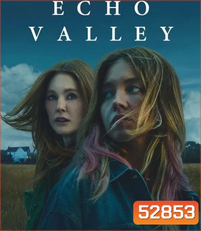 Echo Valley หุบเขาก้องตาย (2025)