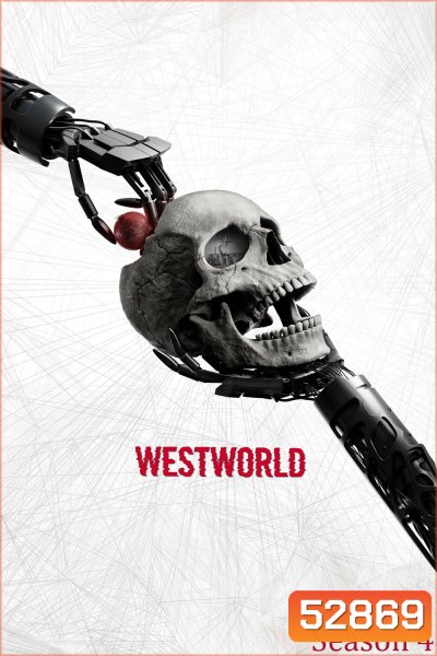 เวสต์เวิลด์ ปี 4 Westworld Season 4 (2022) 8 ตอนจบ