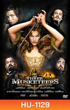 The Three Musketeers สามทหารเสือดาบทะลุจอ