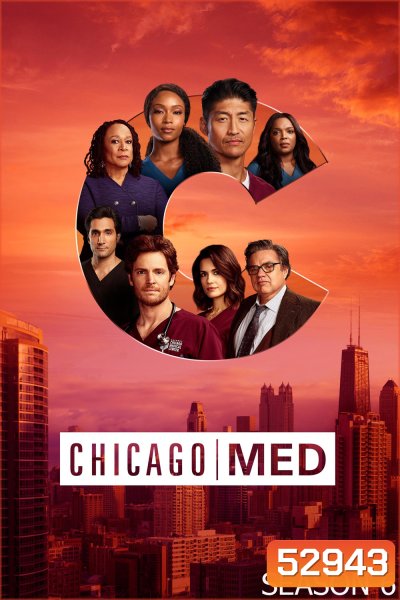 ทีมแพทย์ยื้อมัจจุราช ปี 6 Chicago Med Season 6 (2020) 16 ตอนจบ