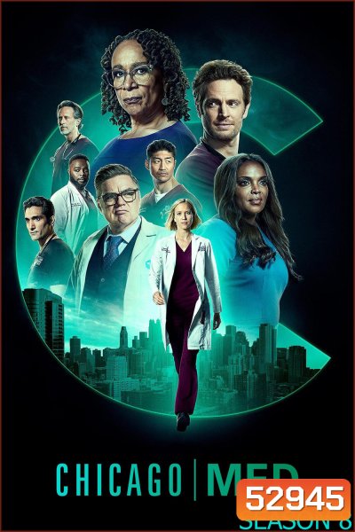 ทีมแพทย์ยื้อมัจจุราช ปี 8 Chicago Med Season 8 (2022) 22 ตอนจบ