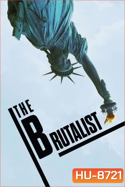 The Brutalist เดอะ บรูทัลลิสต์ (2024)