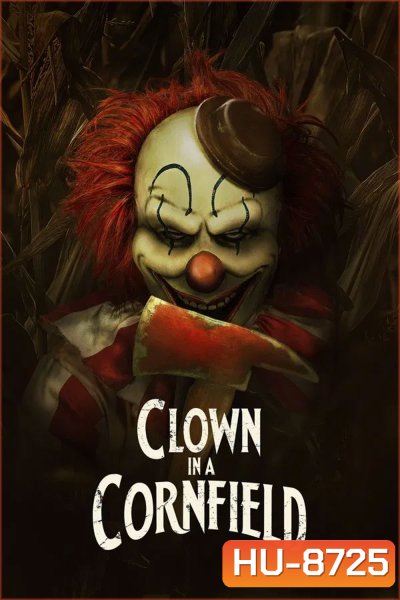 Clown in a Cornfield คืนวิปลาสแห่งเคตเทิลสปริงส์ (2025)