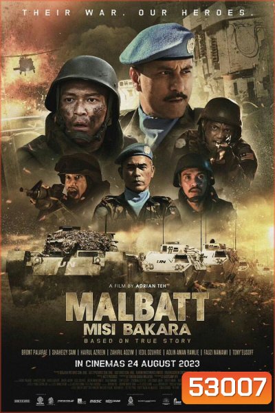 Malbatt ปฏิบัติการบาคาร่า (2023) {ภาพยนตร์สร้างจากเหตุการณ์จริง}