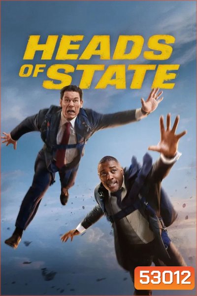 Heads of State (2025) ผู้นำสายบู๊กู้วิกฤต