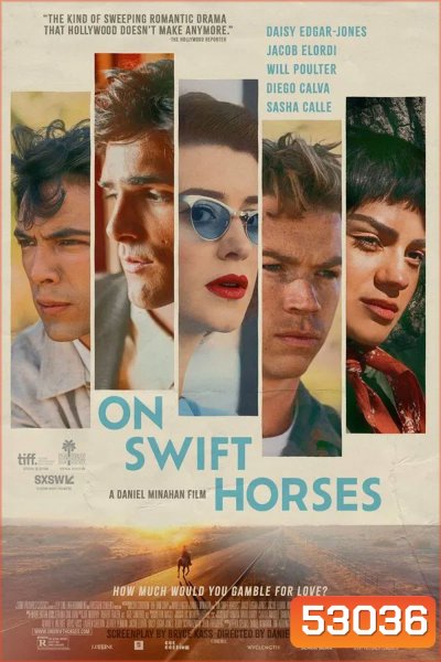On Swift Horses (2025) เกมรักซ้อนเงา