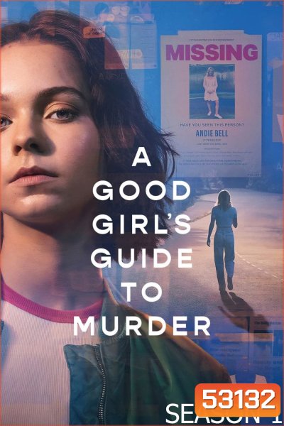 คู่มือไขคดีฆาตกรรมฉบับเด็กดี ปี 1 A Good Girls Guide to Murder Season 1 (2024) 6 ตอน