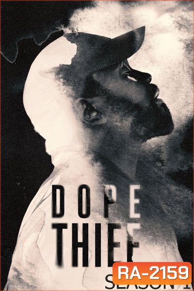 {ตอนที่ 3 ภาพเป็น HDR สีซีด}Dope Thief Season 1 (2025) 8 ตอน