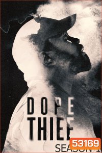 {ตอนที่ 3 ภาพเป็น HDR สีซีด}Dope Thief Season 1 (2025) 8 ตอน