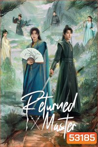 [Mini-Series] Returned Master พันธะเงาแค้น (2025) 24 ตอนจบ