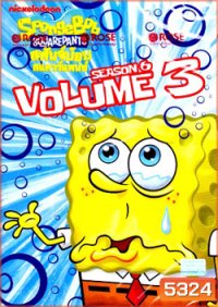 SpongeBob SquarePants: Season 6 Vol. 3 สพันจ์บ๊อบ สแควร์แพนท์ ปี 6 ตอน 3