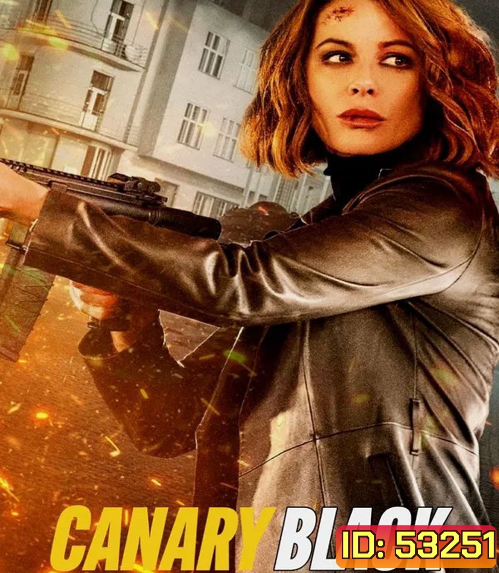 Canary Black (2024) รหัสลับดับโลก