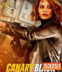 Canary Black (2024) รหัสลับดับโลก