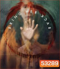 4K - Bring Her Back (2025) เรียกมันกลับมาหลอน - แผ่นหนัง 4K UHD