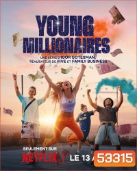 หลบหน่อย เศรษฐีใหม่มาแล้ว Young Millionaires (2025) 8 ตอนจบ