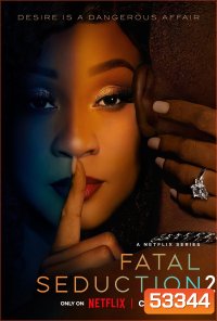 ปรารถนาอันตราย ปี 2 Fatal Seduction Season 2 (2023) 10 ตอน