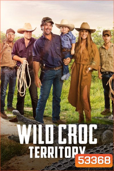Wild Croc Territory (2022) ดินแดนจระเข้ (10 ตอนจบ)