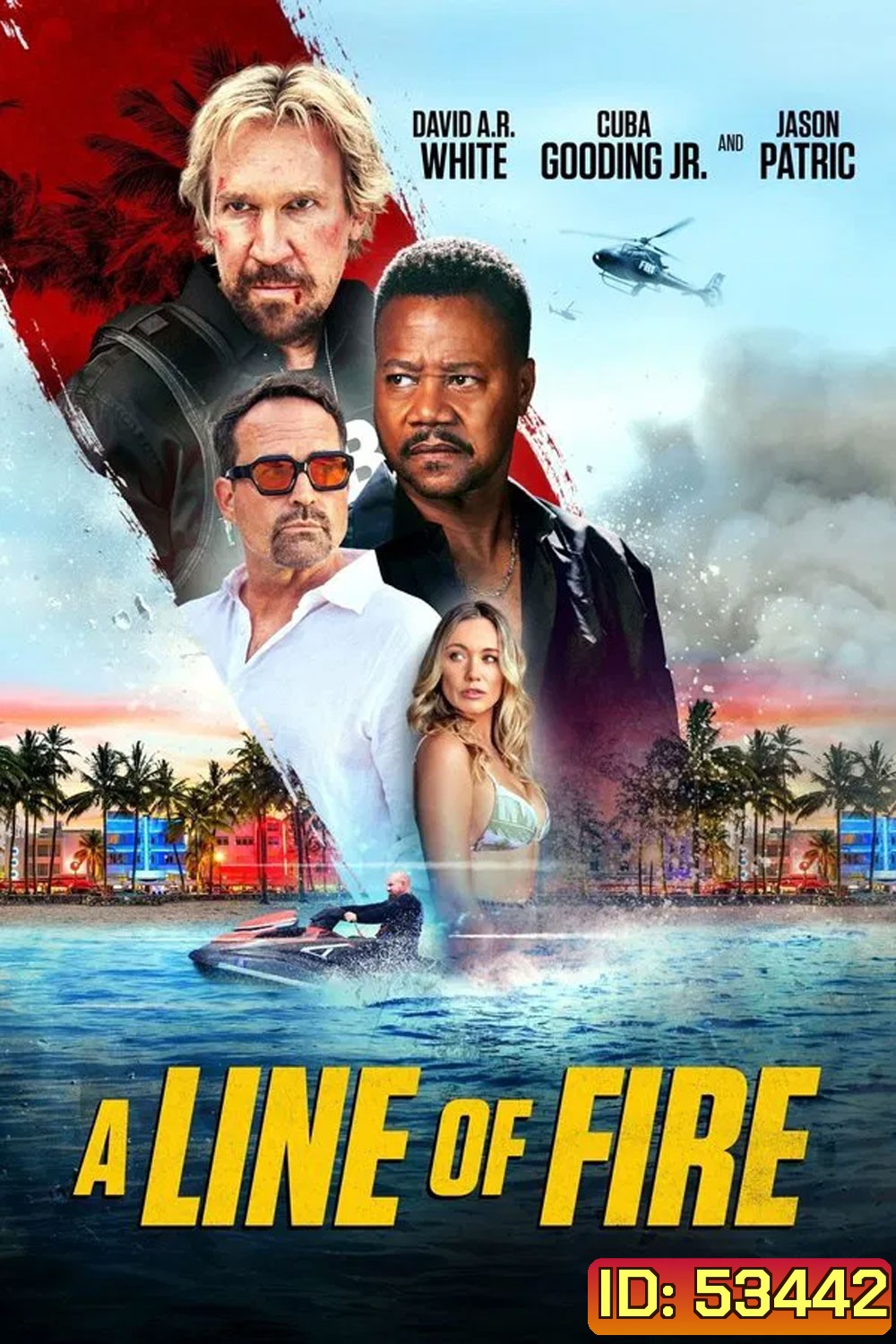 A Line of Fire (2025) ฝ่าโลกทรชน ยอดคนอันตราย