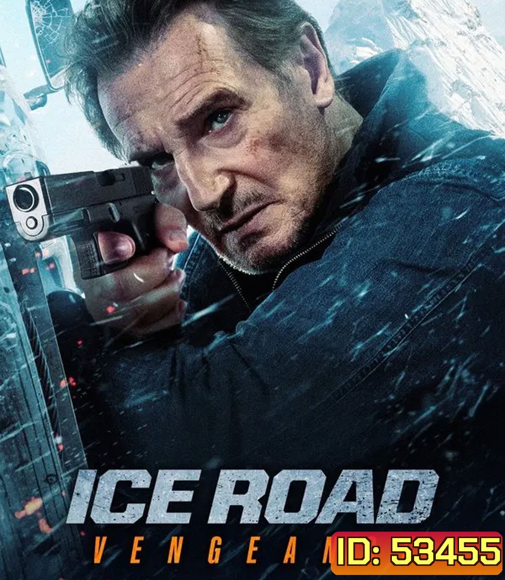 Ice Road Vengeance (2025) เหยียบระห่ำ ฝ่านรกเยือกแข็ง แค้นมิดไมล์