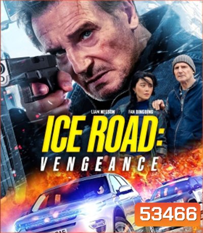 4K - Ice Road Vengeance (2025) เหยียบระห่ำ ฝ่านรกเยือกแข็ง แค้นมิดไมล์ - แผ่นหนัง 4K UHD (ภาพ HDR)