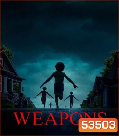 Weapons (2025) เวเพินส์