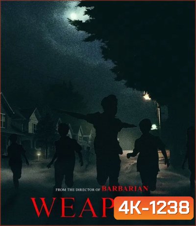 4K - Weapons (2025) เวเพินส์ - แผ่นหนัง 4K UHD (ภาพ HDR)