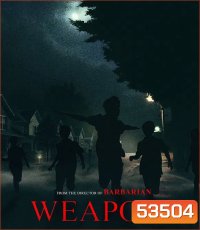 4K - Weapons (2025) เวเพินส์ - แผ่นหนัง 4K UHD (ภาพ HDR)